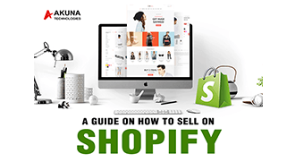 A Guide On How To Sell On Shopify